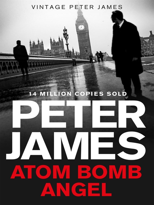 Title details for Atom Bomb Angel by Peter James - Wait list